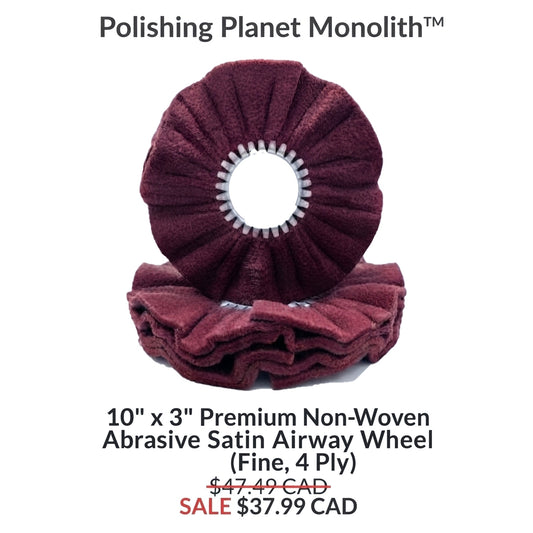 Polishing Planet 10" x 3" Monolith™ 4-Ply Satin Airway Buffing Wheel